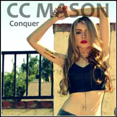 Conquer - Single by CC Mason album reviews, ratings, credits