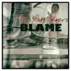 Blame - Single album lyrics, reviews, download