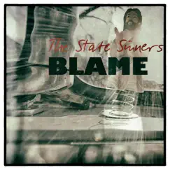 Blame - Single by The State Sinners album reviews, ratings, credits