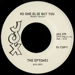 A Love That’s Real / No One Else But You - Single by The Eptones album reviews, ratings, credits