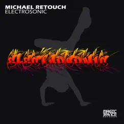 Electrosonic - Single by Michael Retouch album reviews, ratings, credits