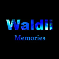 Memories - Single by Waldii album reviews, ratings, credits