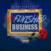 Unfinished Business - Single album lyrics, reviews, download