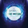 GYSNOIZE: Time-Motion Album Collection Mix album lyrics, reviews, download