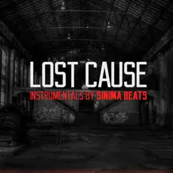 Lost Cause Instrumentals by Sinima Beats album reviews, ratings, credits