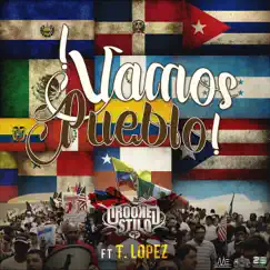 Vamos Pueblo (feat. T. López) - Single by Crooked Stilo album reviews, ratings, credits