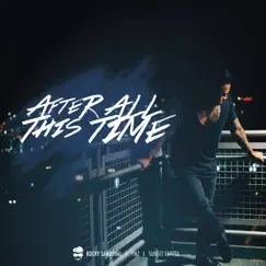 After All This Time (feat. PMZ & Sunset Capitol) - Single by Rocky Sandoval album reviews, ratings, credits
