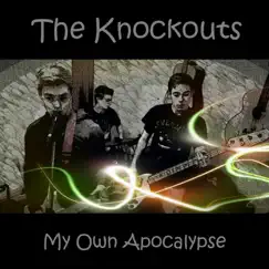 My Own Apocalypse - Single by The Knockouts album reviews, ratings, credits