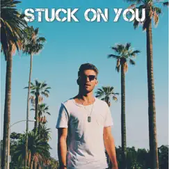 Stuck on You - Single by Gary Garris album reviews, ratings, credits