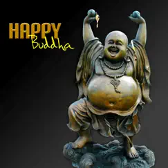 Happy Buddha - Cafe Chill Buddha Lounge Bar Collection by Buddha Music Sanctuary album reviews, ratings, credits