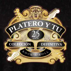 Colección Definitiva - 25 Años by Platero y Tú album reviews, ratings, credits
