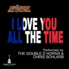 I Love You All the Time (Play It Forward Campaign) - Single album lyrics, reviews, download