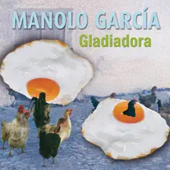 Gladiadora - Single by Manolo García album reviews, ratings, credits