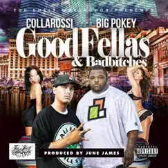 Goodfellas & Badbitches (feat. Big Pokey) Song Lyrics