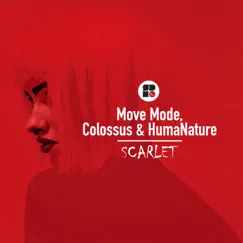 Scarlet - Single by Move Mode, Colossus & Humanature album reviews, ratings, credits