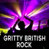 Gritty British Rock album lyrics, reviews, download