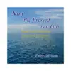 Now...The Present Is a Gift (Music from Mindfulness) album lyrics, reviews, download