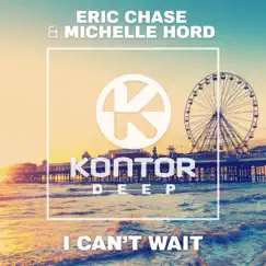 I Can't Wait (feat. Michelle Hord) [Radio Edit] Song Lyrics