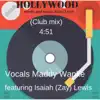 Hollywood (Club Mix) [feat. Isaiah Zay Lewis] - Single album lyrics, reviews, download