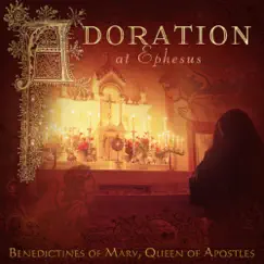 Adoration at Ephesus by Benedictines of Mary, Queen of Apostles album reviews, ratings, credits
