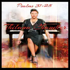 Psalms 37:25 (Live) - Single by Thilana Chandler album reviews, ratings, credits