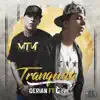 Tranquila (feat. C-Kan) - Single album lyrics, reviews, download