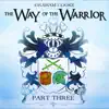 The Way of the Warrior, Pt. 3: Coming into Alignment album lyrics, reviews, download