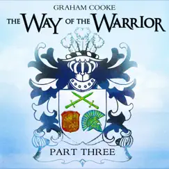 The Way of the Warrior, Pt. 3: Coming into Alignment by Graham Cooke album reviews, ratings, credits