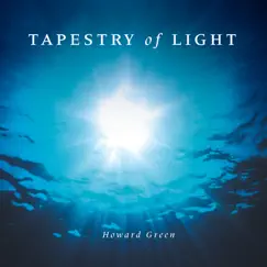 Tapestry of Light by Howard Green album reviews, ratings, credits