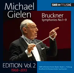 Bruckner: Symphonies Nos. 1-9 (Michael Gielen Edition, Vol. 2) by SWR Sinfonieorchester Baden-Baden und Freiburg, Rundfunk-Sinfonieorchester Saarbrücken & Michael Gielen album reviews, ratings, credits