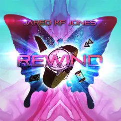 Rewind - Single by Jared KF Jones album reviews, ratings, credits
