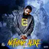 Nothing Alike (feat. Gibbs) - Single album lyrics, reviews, download