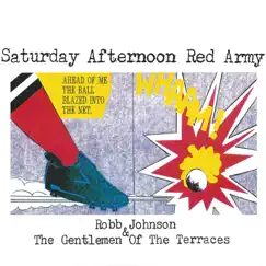 Saturday Afternoon Red Army - EP by Robb Johnson album reviews, ratings, credits