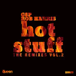 Hot Stuff (The Remixes, Vol. 2) - EP by GSP & Rob Harris album reviews, ratings, credits