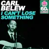 I Can't Lose Something (Remastered) - Single album lyrics, reviews, download