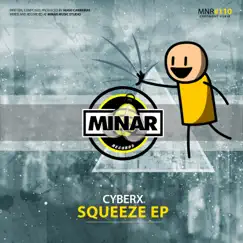 Squeeze - Single by Cyberx album reviews, ratings, credits