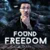 Found Freedom album lyrics, reviews, download