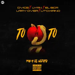 Toto (feat. Lyan, El Sica, Lito Kirino & Lary Over) - Single by DVICE album reviews, ratings, credits