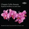 Chopin, Laks & Szymanowski: Cello Sonatas album lyrics, reviews, download