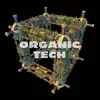 Organic Tech: Uplifting Corporate Themes album lyrics, reviews, download