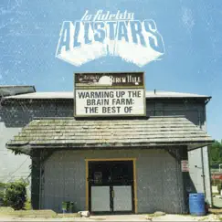 Warming Up the Brain Farm: The Best Of by Lo Fidelity Allstars album reviews, ratings, credits