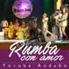 Rumba Con Amor - Single album lyrics, reviews, download
