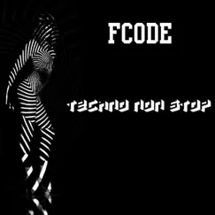 Techno Non Stop by Fcode album reviews, ratings, credits