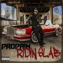 Ridin' Slab by Propain album reviews, ratings, credits