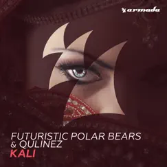 Kali - Single by Futuristic Polar Bears & Qulinez album reviews, ratings, credits