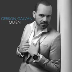 Quién - Single by Gerson Galván album reviews, ratings, credits