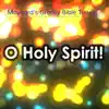 O Holy Spirit - Single album lyrics, reviews, download
