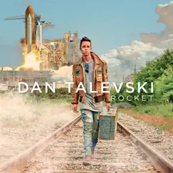 Rocket - Single by Dan Talevski album reviews, ratings, credits