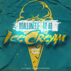 Ice Cream (feat. AR-AB) - Single by Jidalluneed album reviews, ratings, credits