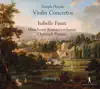 Haydn: Violin Concerto Nos. 1, 3 & 4 album lyrics, reviews, download